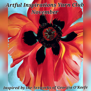 Artful Inspirations Yarn Club - Inspired by the Artworks of Georgia O'Keefe